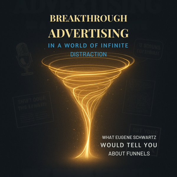 The Lost Funnel Secrets the made Eugene Schwartz $100+ Million